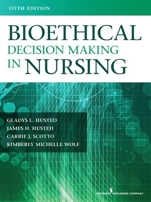 cover image of Bioethical Decision Making in Nursing